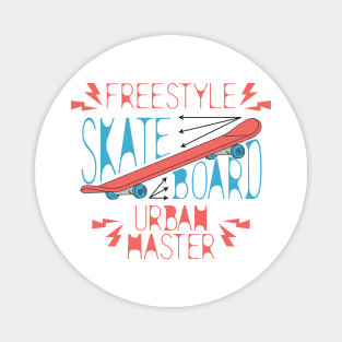 Skate board  design. Extreme sports. Free style. Magnet